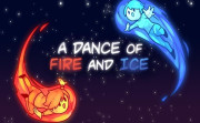 A Dance of Fire and Ice