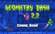 Geometry Dash 2.2